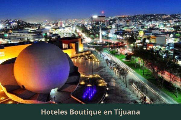 Hoteles Boutique en Tijuana
